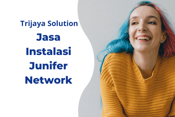 Jasa Instalasi Junifer Network