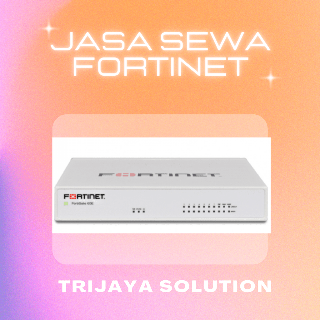 Melayani Jasa Sewa Firewall, Fortinet, Sophos, Palo Alto, Juniper, Forcepoint Cisco Check Point, Sonicwall Hubungi 085711148741