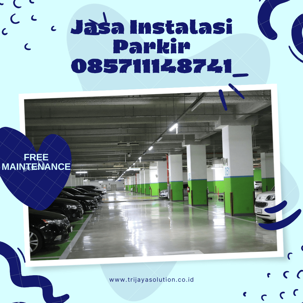 Jasa Instalasi Parkir 085711148741