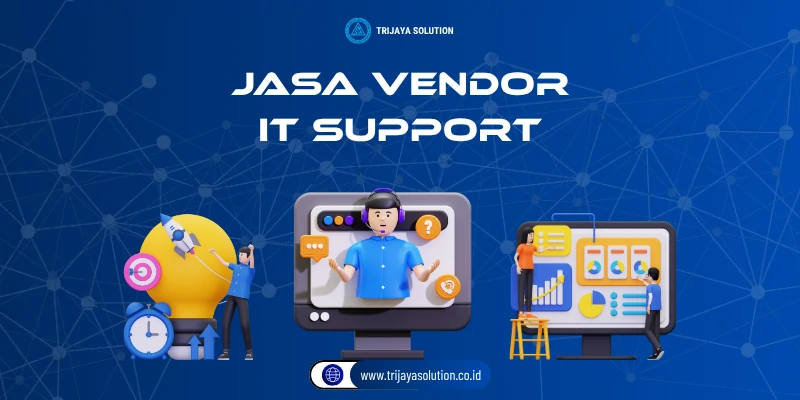 Jasa Vendor IT Support