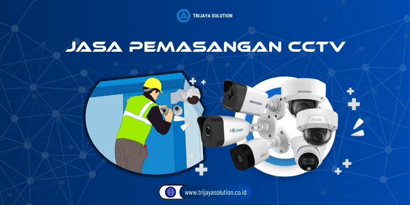 Jasa Pemasangan Camera CCTV