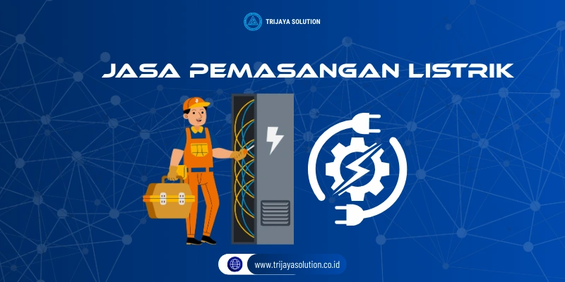 Jasa Pemasangan Listrik