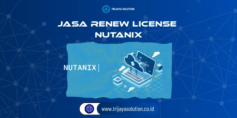 Jasa Renew License Nutanix