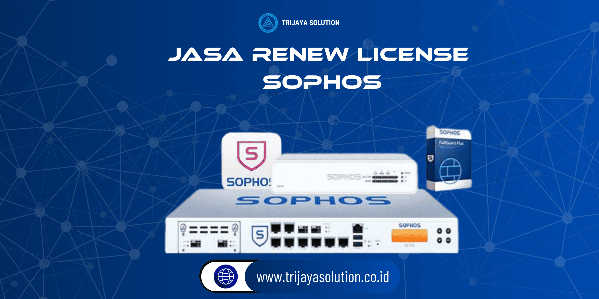 Jasa Renew License Sophos