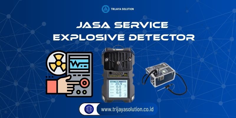 Jasa Service Explosive Detector