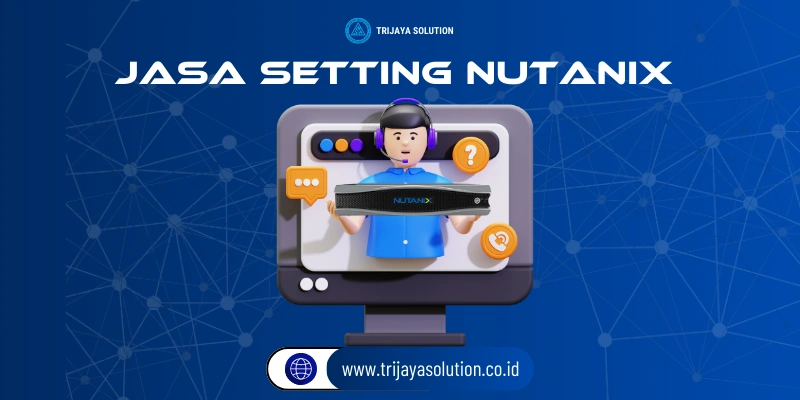 Jasa Setting Nutanix
