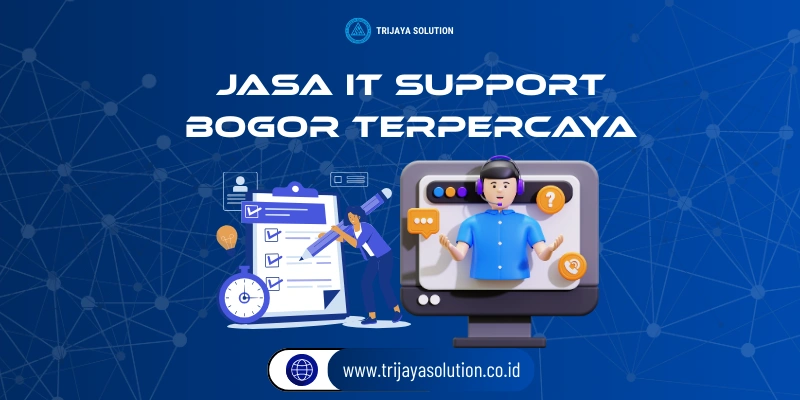 Jasa IT Support Bogor Terpercaya