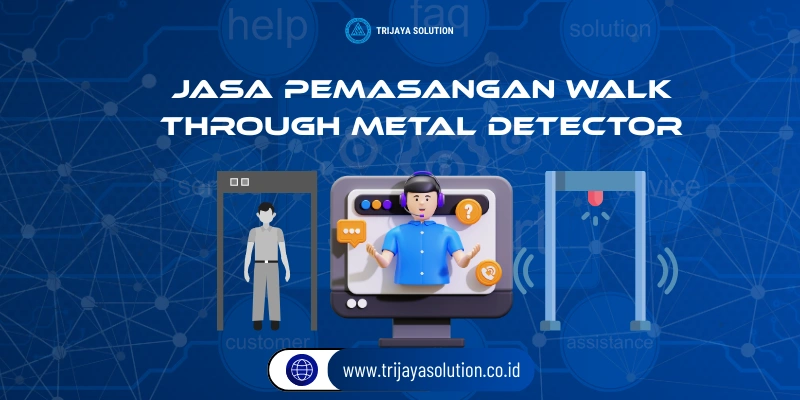 Jasa Pemasangan Walk Through Metal Detector