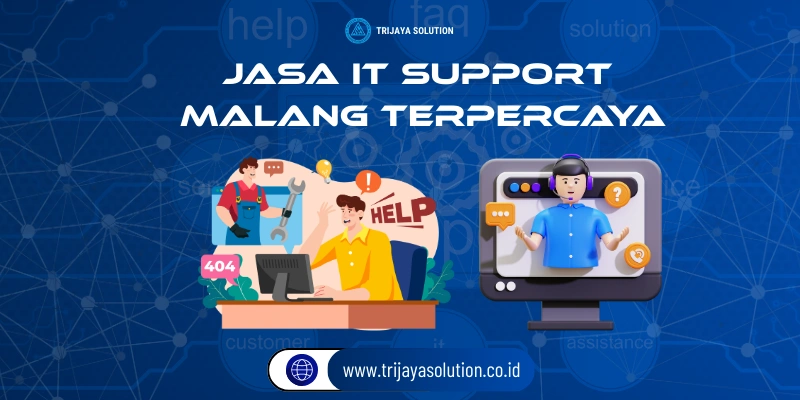 Jasa IT Support Malang Terpercaya