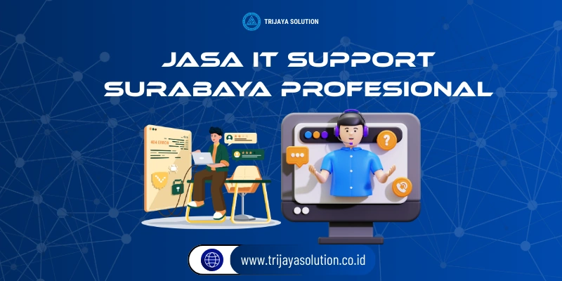 Jasa IT Support Surabaya Profesional