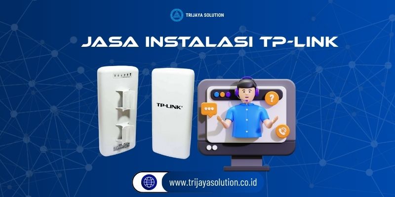 Jasa Instalasi TP-Link Profesional