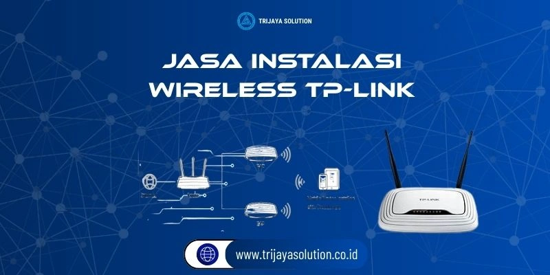 Jasa Instalasi Wireless TP-Link
