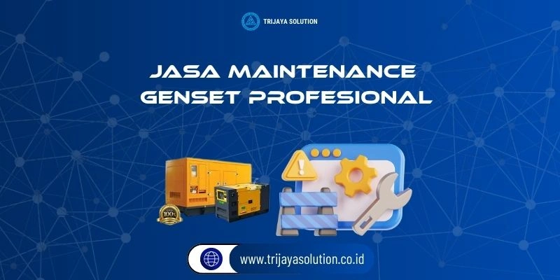Jasa Maintenance Genset Profesional dan Terpercaya