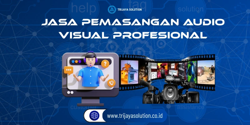 Jasa Pemasangan Audio Visual Profesional