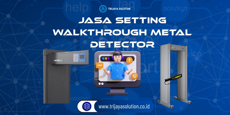 Jasa Setting Walkthrough Metal Detector