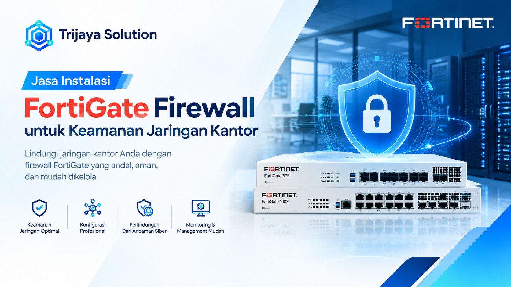 Jasa Instalasi Firewall FortiGate untuk Keamanan Jaringan Kantor