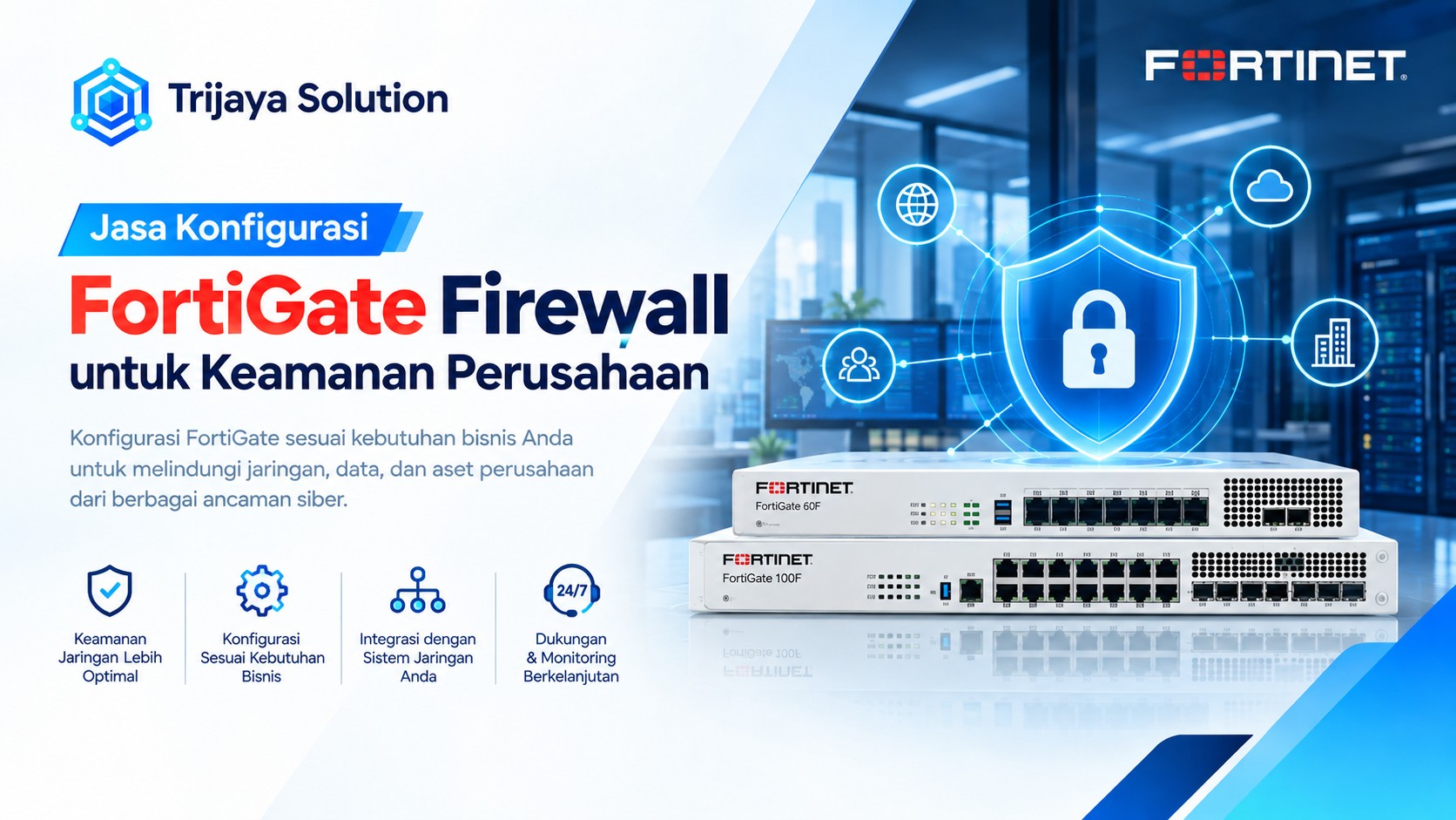 Jasa Konfigurasi FortiGate Firewall untuk keamanan Perusahaan