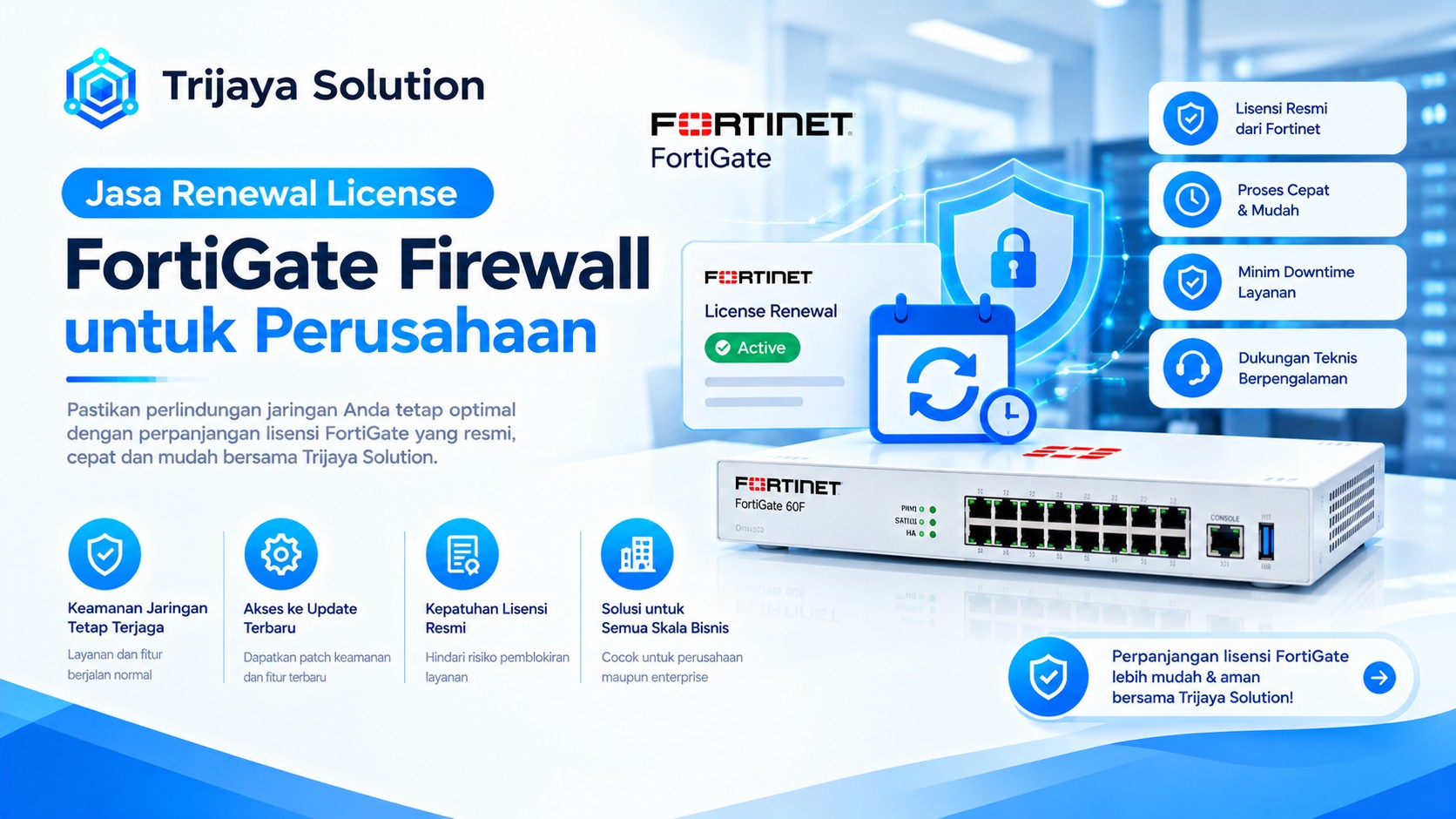 Jasa Renewal License FortiGate Firewall untuk Perusahaan